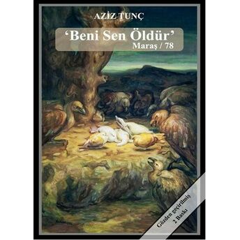 Beni Sen Öldür Maraş / 78 Aziz Tunç