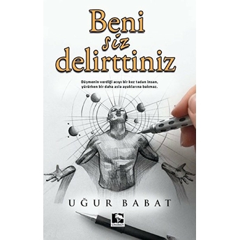 Beni Siz Delirttiniz Uğur Babat