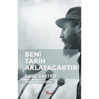 Beni Tarih Aklayacaktır Fidel Castro