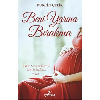 Beni Yarına Bırakma Burçin Çelik