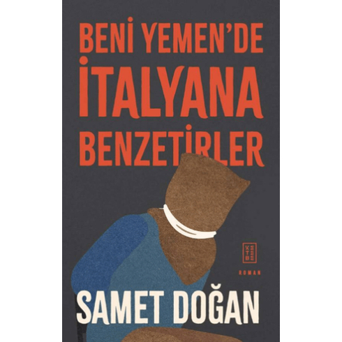 Beni Yemen’de Italyana Benzetirler Samet Doğan