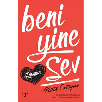 Beni Yine Sev-Katie Cotugno