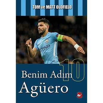 Benim Adım Agüero Tom Ve Matt Oldfield