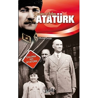 Benim Adım Atatürk