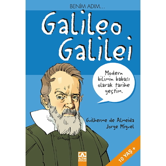 Benim Adım... Galileo Galilei Guilherme De Almeida - Jorge Miguel