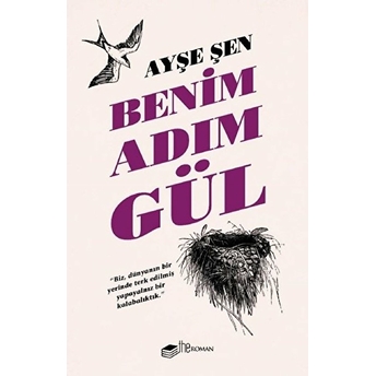 Benim Adım Gül Ayşe Şen