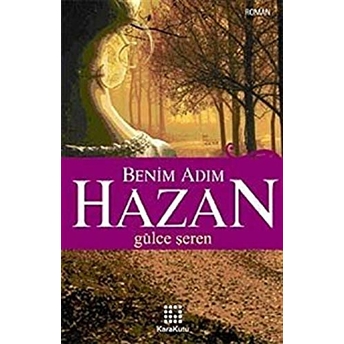 Benim Adım Hazan Gülce Şeren