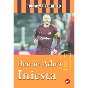 Benim Adım Iniesta Tom Oldfield