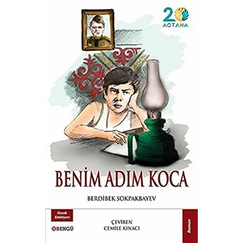 Benim Adım Koca Berdibek Sokpakbayev