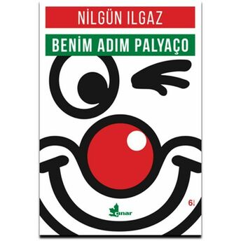 Benim Adım Palyaço Nilgün Ilgaz