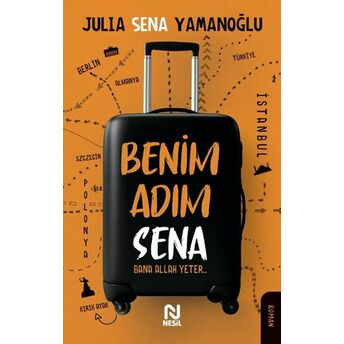 Benim Adım Sena Julia Sena Yamanoğlu