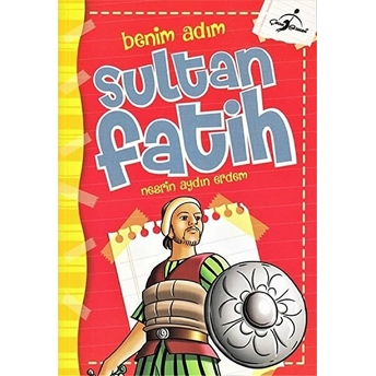 Benim Adım Sultan Fatih Nesrin Aydın Erdem