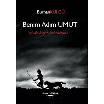 Benim Adım Umut Burhan Külcü