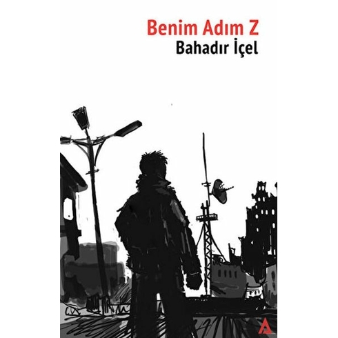 Benim Adım Z - Bahadır Içel