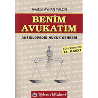 Benim Avukatım Ayhan Yalçın