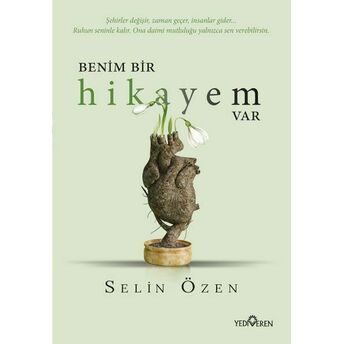 Benim Bir Hikayem Var Selin Özen