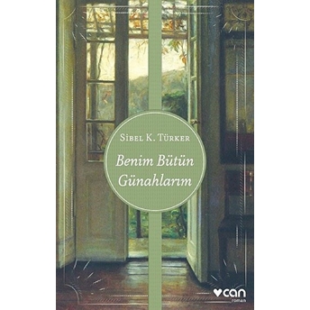 Benim Bütün Günahlarım Sibel K. Türker