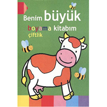 Benim Büyük Boyama Kitabım - Çiftlik Kolektif