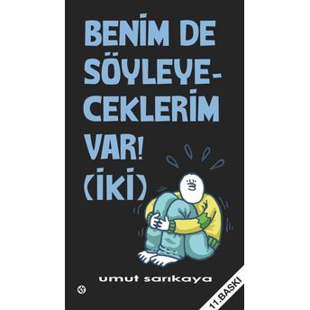 Benim De Söyleyeceklerim Var Cilt 2 Umut Sarıkaya