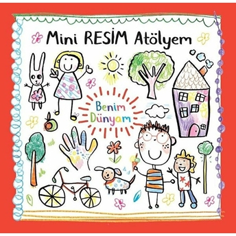 Benim Dünyam - Mini Resim Atölyem Kolektif