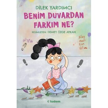 Benim Duvardan Farkım Ne? Dilek Yardımcı