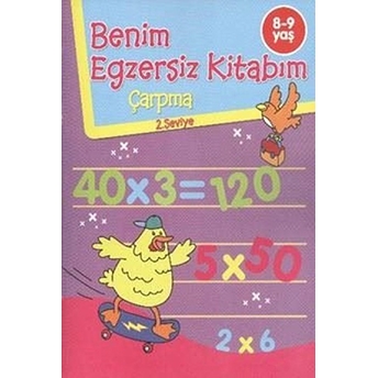 Benim Egzersiz Kitabım - Çarpma (2. Seviye) Kolektif