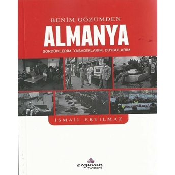 Benim Gözümden Almanya - Ismail Eryılmaz