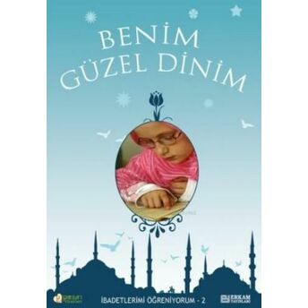 Benim Güzel Dinim-2 Nazif Yılmaz