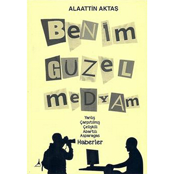 Benim Güzel Medyam-Alaattin Aktaş