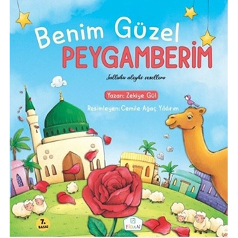 Benim Güzel Peygamberim (S.a.v.) Zekiye Gül