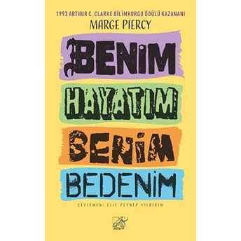 Benim Hayatım Benim Bedenim Marge Piercy