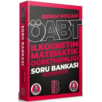 Benim Hocam Yayınları 2023 Öabt Ilköğretim Matematik Öğretmenliği Tamamı Çözümlü Soru Bankası Hakan Efe