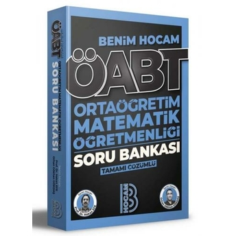 Benim Hocam Yayınları 2023 Öabt Ortaöğretim Matematik Öğretmenliği Tamamı Çözümlü Soru Bankası Hakan Efe