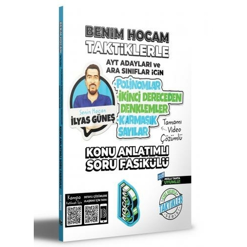 Benim Hocam Yayınları 2024 Ayt Adayları Ve Ara Sınıflar Için Taktiklerle Polinomlar - Ikinci Dereceden Denklemler - Karmaşık Sayılar Konu Anlatımlı Soru Fasikülü Ilyas Güneş