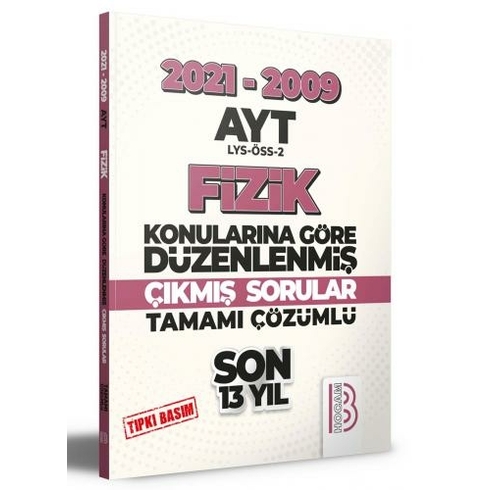 Benim Hocam Yayınları Ayt 2009-2021  Fizik Son 13 Yıl Tıpkı Basım Konularına Göre Düzenlenmiş Çıkmış Sorular