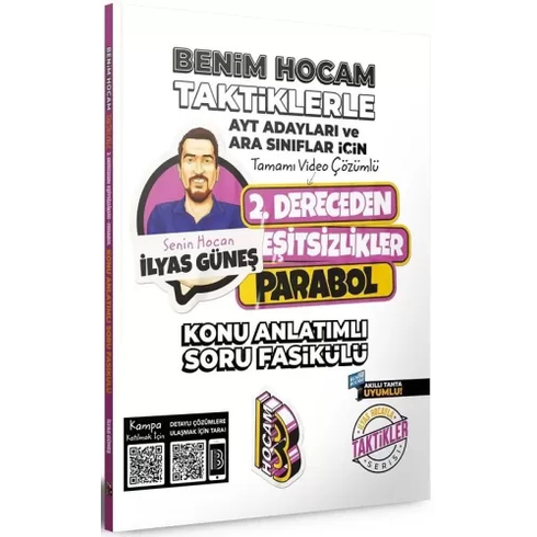 Benim Hocam Yayınları Ayt Adayları Ve Ara Sınıflar Için Taktiklerle 2. Dereceden Eşitsizlikler Parabol Konu Anlatımlı Soru Fasikülü Ilyas Güneş