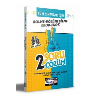 Benim Hocam Yayınları Pragmatik Serisi 2022 Tüm Sınavlar Için Bölme Bölünebilme Ebob Ekok 2 Soru 2 Çözüm Fasikülü Komisyon