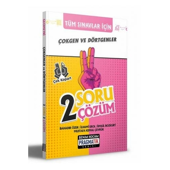 Benim Hocam Yayınları Pragmatik Serisi 2022 Tüm Sınavlar Için Çokgen Ve Dörtgenler 2 Soru 2 Çözüm Fasikülü Komisyon