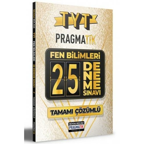 Benim Hocam Yayınları Tyt Tamamı Çözümlü Fen Bilimleri 25 Deneme Sınavı Pragmatik Serisi