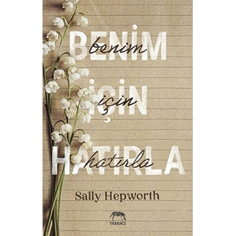 Benim Için Hatırla Sally Hepworth