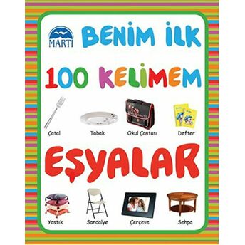 Benim Ilk 100 Kelimem : Eşyalar Ciltli Kolektif