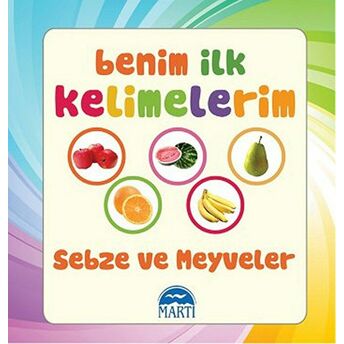 Benim Ilk Kelimelerim - Sebze Ve Meyveler Kolektif