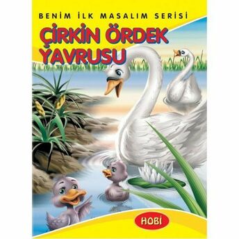 Benim Ilk Masalım Serisi - Çirkin Ördek Yavrusu Komisyon