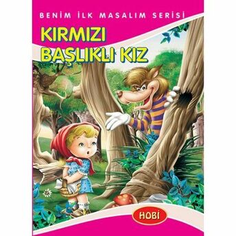 Benim Ilk Masalım Serisi - Kırmızı Başlıklı Kız Komisyon