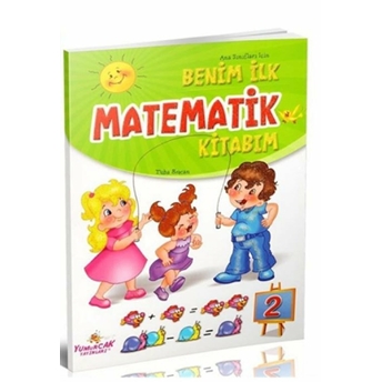 Benim Ilk Matematik Kitabım 2 Tuba Bozcan