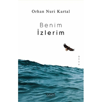 Benim Izlerim Orhan Nuri Kartal