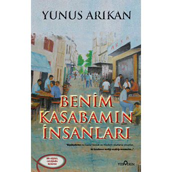 Benim Kasabamın Insanları Yunus Arıkan