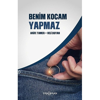 Benim Kocam Yapmaz Arife Tamer, Veli Duyan