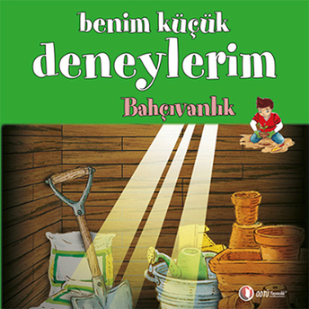 Benim Küçük Deneylerim - Bahçıvanlık Francesca Massa