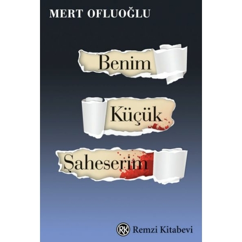 Benim Küçük Şaheserim Mert Ofluoğlu